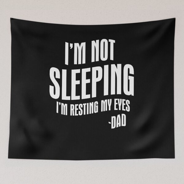 Item preview, I'm Not Sleeping I'm Resting My Eyes dad designed and sold by BaseStore.
