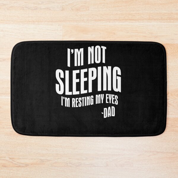 Item preview, I'm Not Sleeping I'm Resting My Eyes dad designed and sold by BaseStore.