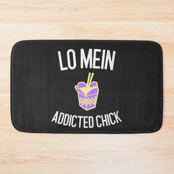 Item preview, Lo Mein Addicted Chick Lo Mein Gift designed and sold by EricJP.
