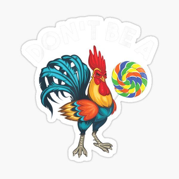 DON'T BE A CHICKEN LOLLIPOP Sticker for Sale by Princez21