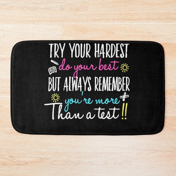Item preview, Try your hardest do you best but always remember you're more than a test shirt designed and sold by JaylanSchultzI.