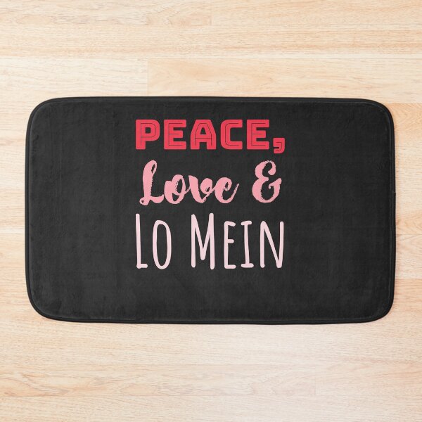 Item preview, Peace Love & Lo Mein Lo Mein Gift designed and sold by EricJP.