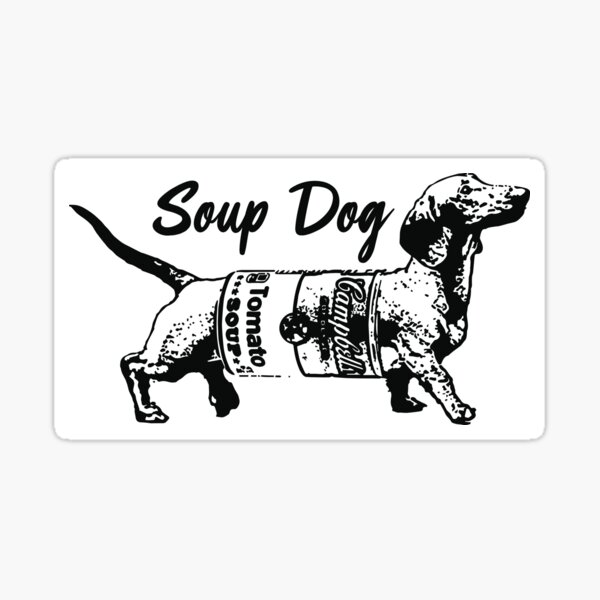"Soup Dog" Sticker for Sale by TheSeeSection Redbubble