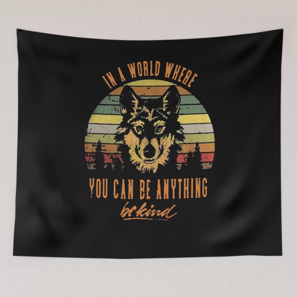 Item preview, Wolf in a world where you can be anything be kind shirt designed and sold by JaylanSchultzI.