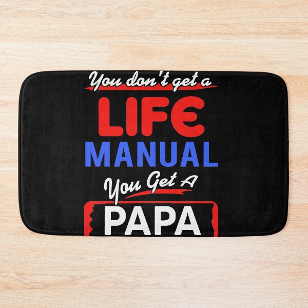 Item preview, You don't get a life manual you het a papa shirt designed and sold by JaylanSchultzI.