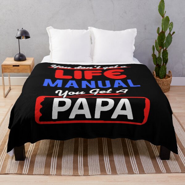 Item preview, You don't get a life manual you het a papa shirt designed and sold by JaylanSchultzI.