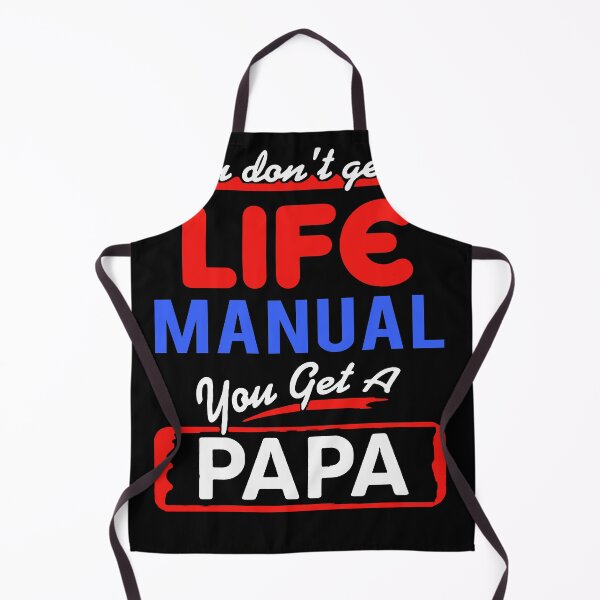 Item preview, You don't get a life manual you het a papa shirt designed and sold by JaylanSchultzI.