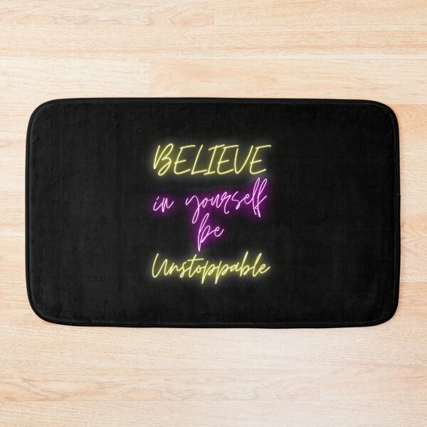 Item preview, Believe in yourself be unstoppable designed and sold by SPDguy.