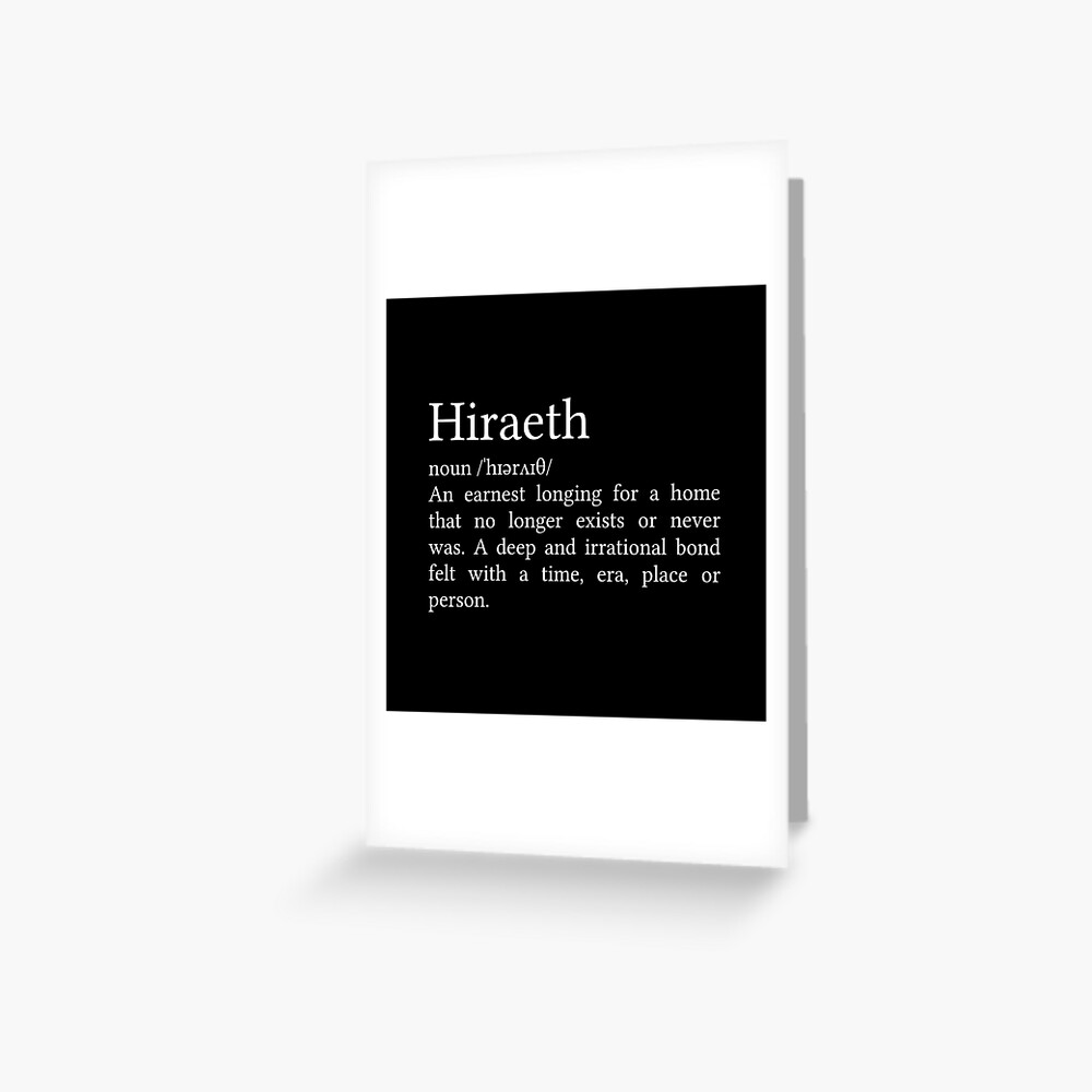 Hiraeth. A beautiful word in the English language! - Welsh - SSi Forum