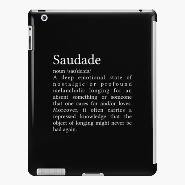 Saudade - Travel Word Definition - Typography - Wanderlust | iPad Case &  Skin