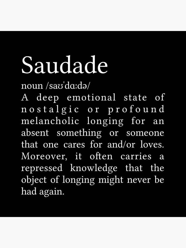 Project FUEL - Saudade is a deep emotional state of
