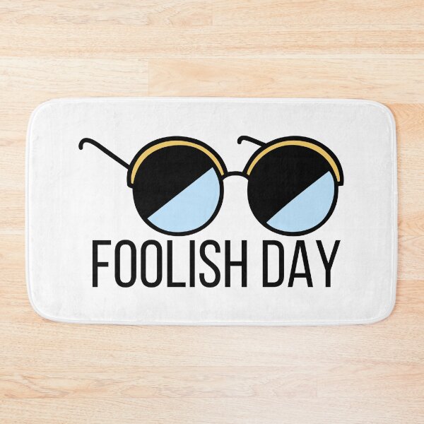 Item preview, Foolish Day - April Fools designed and sold by BigMovesHustler.