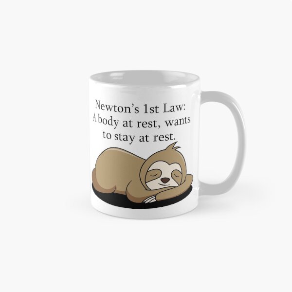 Item preview, Newton's First Law, Lazy Sloth designed and sold by LameToad.
