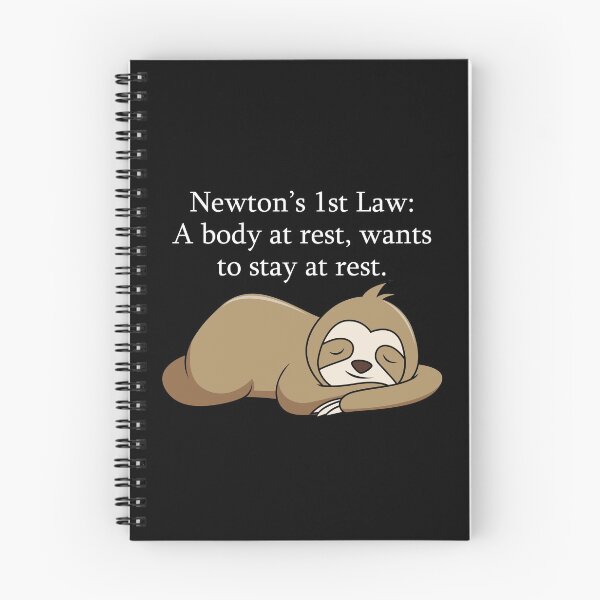 Item preview, Newton's First Law, Lazy Sloth designed and sold by LameToad.