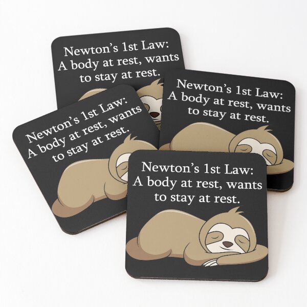 Item preview, Newton's First Law, Lazy Sloth designed and sold by LameToad.