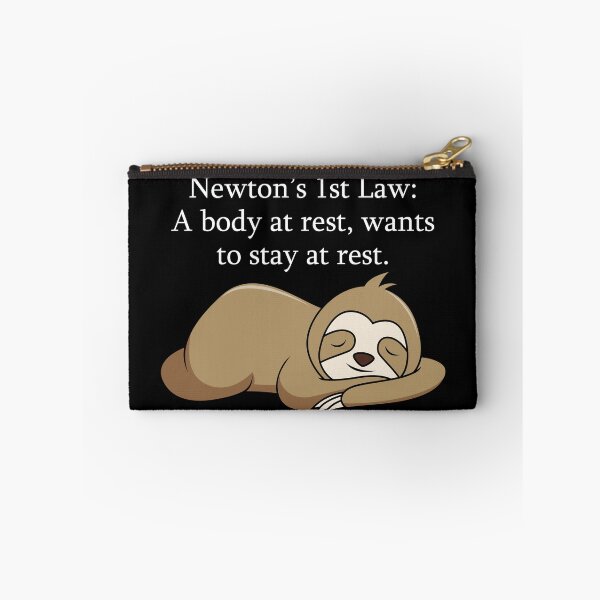 Item preview, Newton's First Law, Lazy Sloth designed and sold by LameToad.