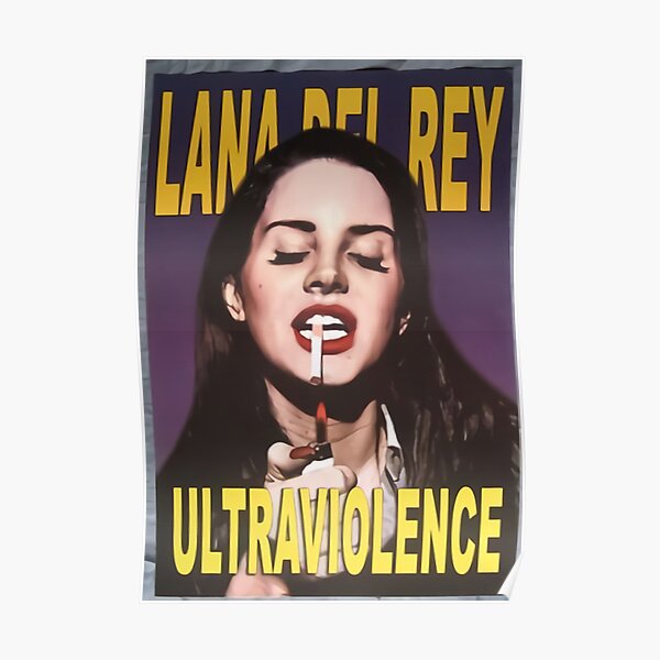 Lana Dell Ray Ultraviolence Fumer Poster
