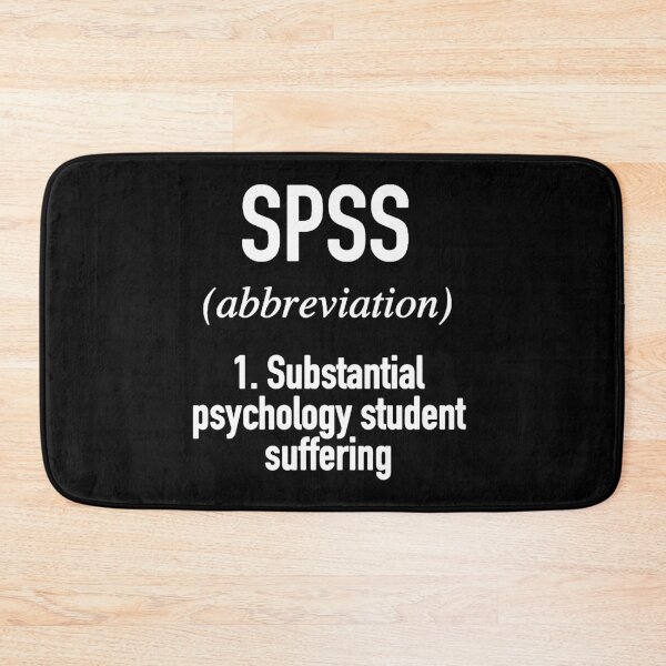 Item preview, SPSS- Substantial Psychology Student Suffering- Psychology Design designed and sold by Psychologist's Inventory.