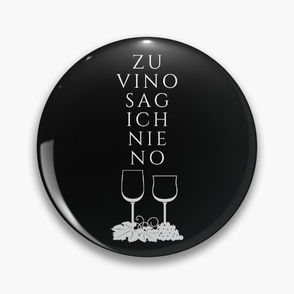 Item preview, Zu vino sag ich nie no designed and sold by CeciLop.