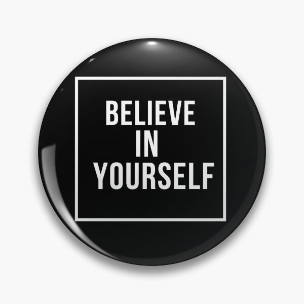Item preview, Believe in Yourself designed and sold by SPDguy.