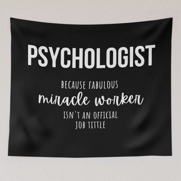 Item preview, Psychologist- Because fabulous miracle worker isn't an official job tittle- Psychology Design designed and sold by Psychologist's Inventory.