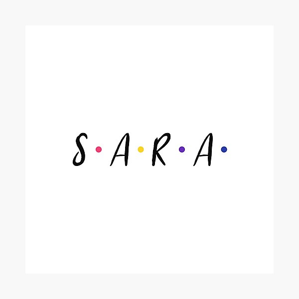 Sara Name Wall Art Redbubble