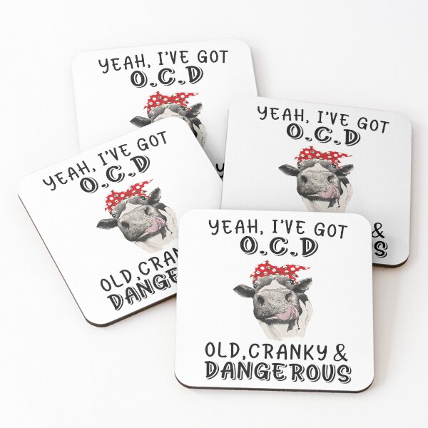 Item preview, Cow Yeah I've Got OCD Old Cranky & Dangerous designed and sold by AngelJames.