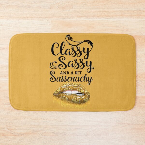 Item preview, Classy Sassy And A Bit Sassenachy designed and sold by WildJohnson.