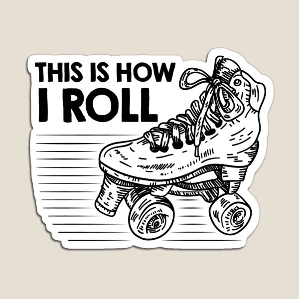 Item preview, This Is How I Roll Retro Skate Vintage Roller Derby Skating designed and sold by 9ine9.