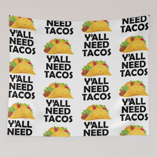 Item preview, Y'all Need Tacos designed and sold by GravitiTees.
