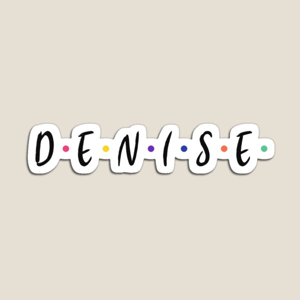 Denise Name Magnet