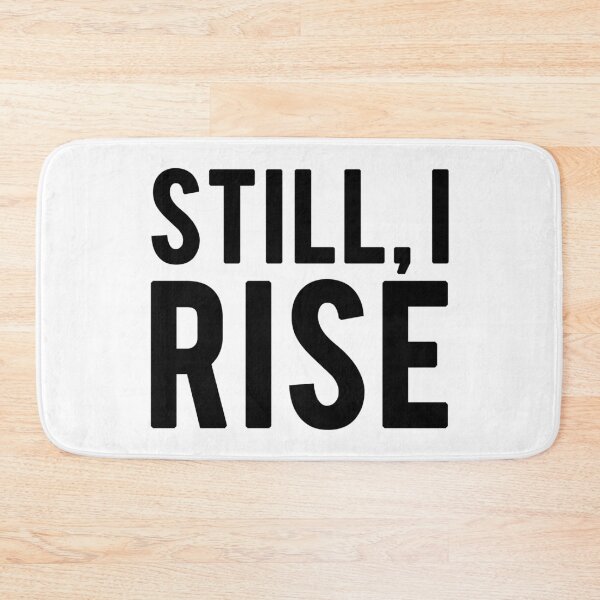 Item preview, Still I Rise - Motivational Mindset designed and sold by CWolff.