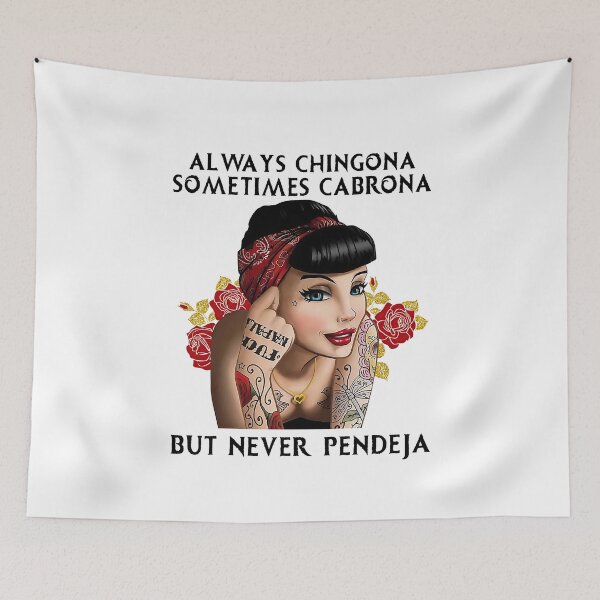 Item preview, Always chingona sometimes cabrona but never pendeja  designed and sold by AngelJames.