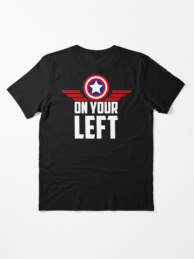 Alternate view of On your left Essential T-Shirt