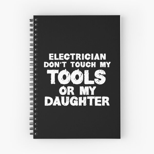 Item preview, Electrician Don't Touch My Tools Or My Daughter designed and sold by TeesYouWant.