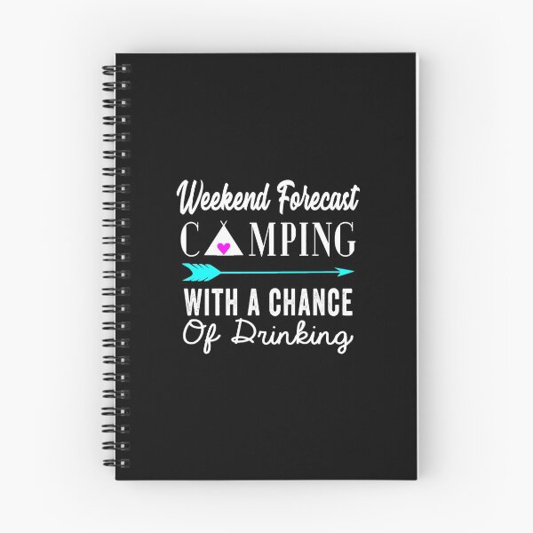 Item preview, Weekend Forecast Camping With A Chance Of Drinking designed and sold by nauglesamatha.