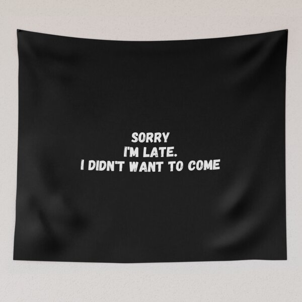 Item preview, Sorry I’m late. i didn't want to come designed and sold by StarByAsem.