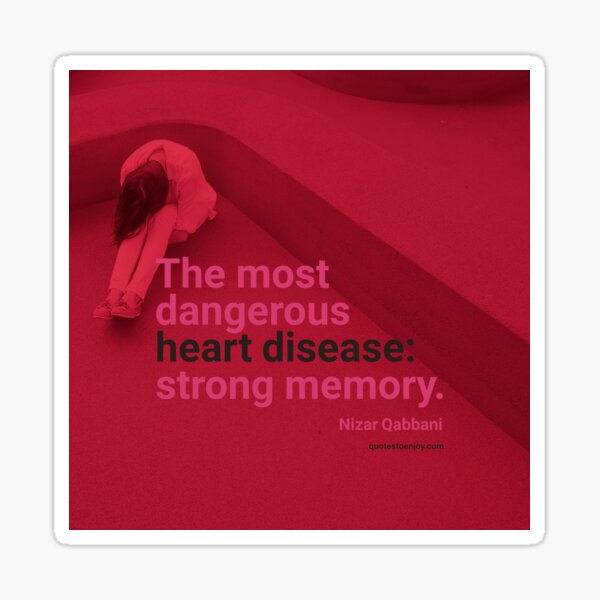 the-most-dangerous-heart-disease-strong-memory-nizar-qabbani