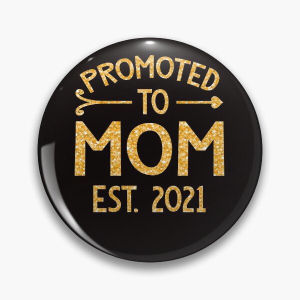 Item preview, Promoted To Mom Est 2021 Funny Mothers Day designed and sold by BiancaMoss51.