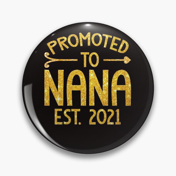 Item preview, Promoted To Nana Est 2021 Funny Mothers Day designed and sold by BiancaMoss51.