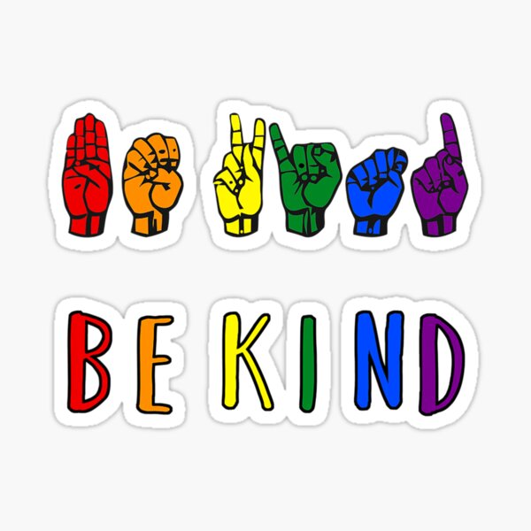 Be Kind ASL - Sign Language Kindness' Sticker