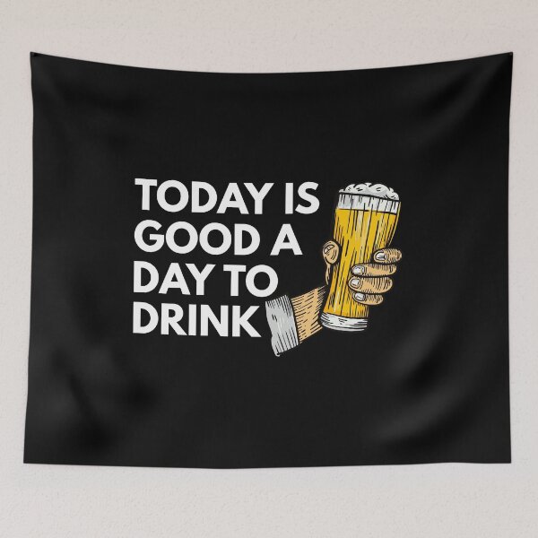 Item preview, Today is a good day to drink designed and sold by Piztees.