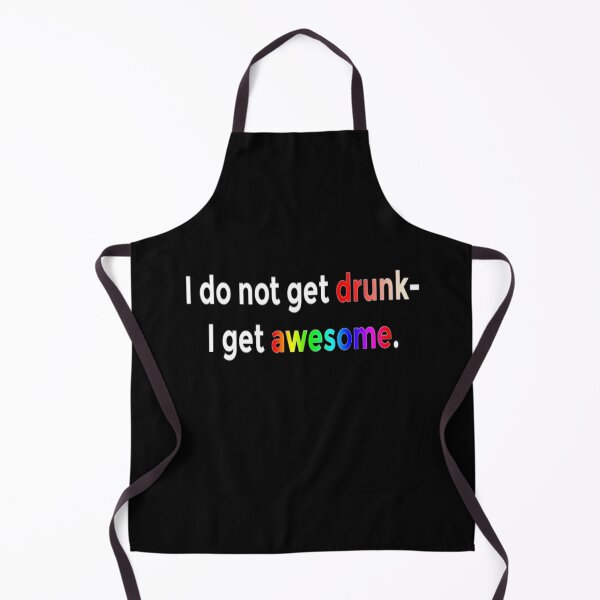 Item preview, don't get drunk i get awesome designed and sold by creativelittleo.