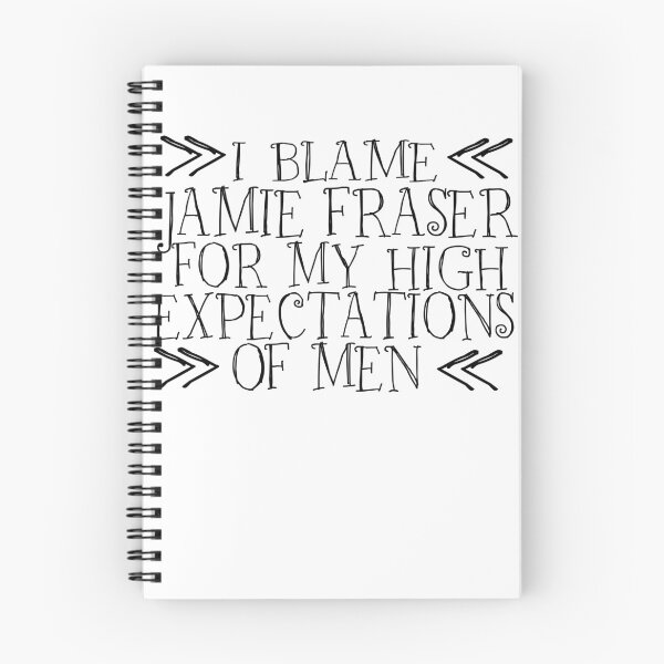 Item preview, I Blame Jamie Fraser For My High Expectations Of Men designed and sold by WildJohnson.
