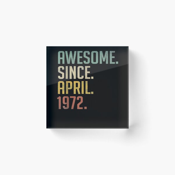Item preview, Born In April 1972 Birthday Gifts Made In 1972 49 Years Old designed and sold by anniversaryshop.