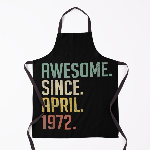Item preview, Born In April 1972 Birthday Gifts Made In 1972 49 Years Old designed and sold by anniversaryshop.