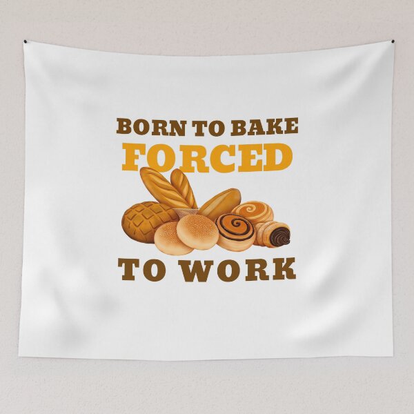 Item preview, BORN TO BAKE FORCED TO WORK designed and sold by 30-Merch.
