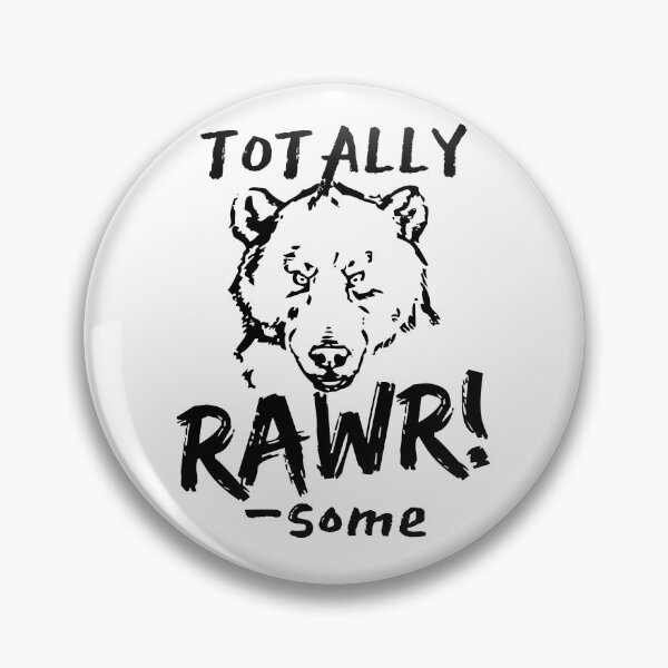 Item preview, Totally Rawrsome Bear Design designed and sold by SweetAndSpice.
