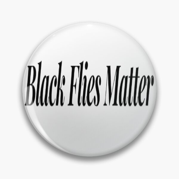 Item preview, Black Flies Matter designed and sold by NancyArtDesigns.