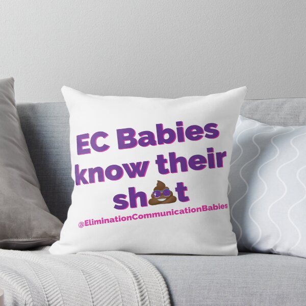 EC Babies know their sh!t Throw Pillow